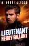 [The Henry Gallant Saga 02] • Lieutenant Henry Gallant